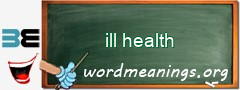 WordMeaning blackboard for ill health